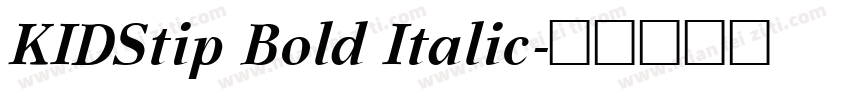 KIDStip Bold Italic字体转换